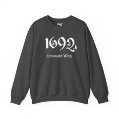 1692 Salem Witch Halloween Adult Sweatshirt - 1692 Uncaught Witch Sweat, 1692 Salem Witch Sweat, Halloween Sweatshirts, Trendy Halloween