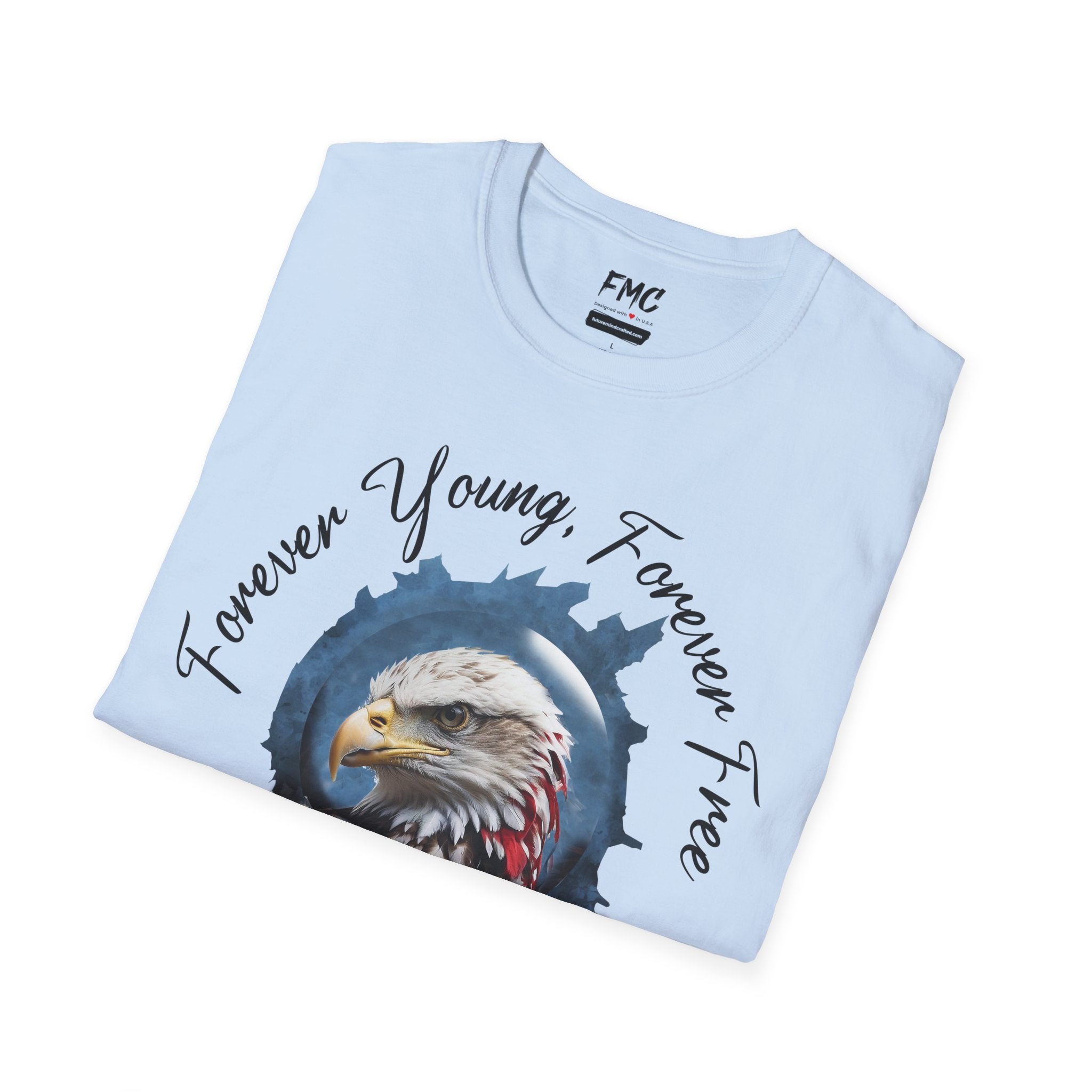 Forever Young Forever Free Tshirt 4th of July Shirt, Gift for 4th Of July, Independence T-Shirt, Patriot Shirt