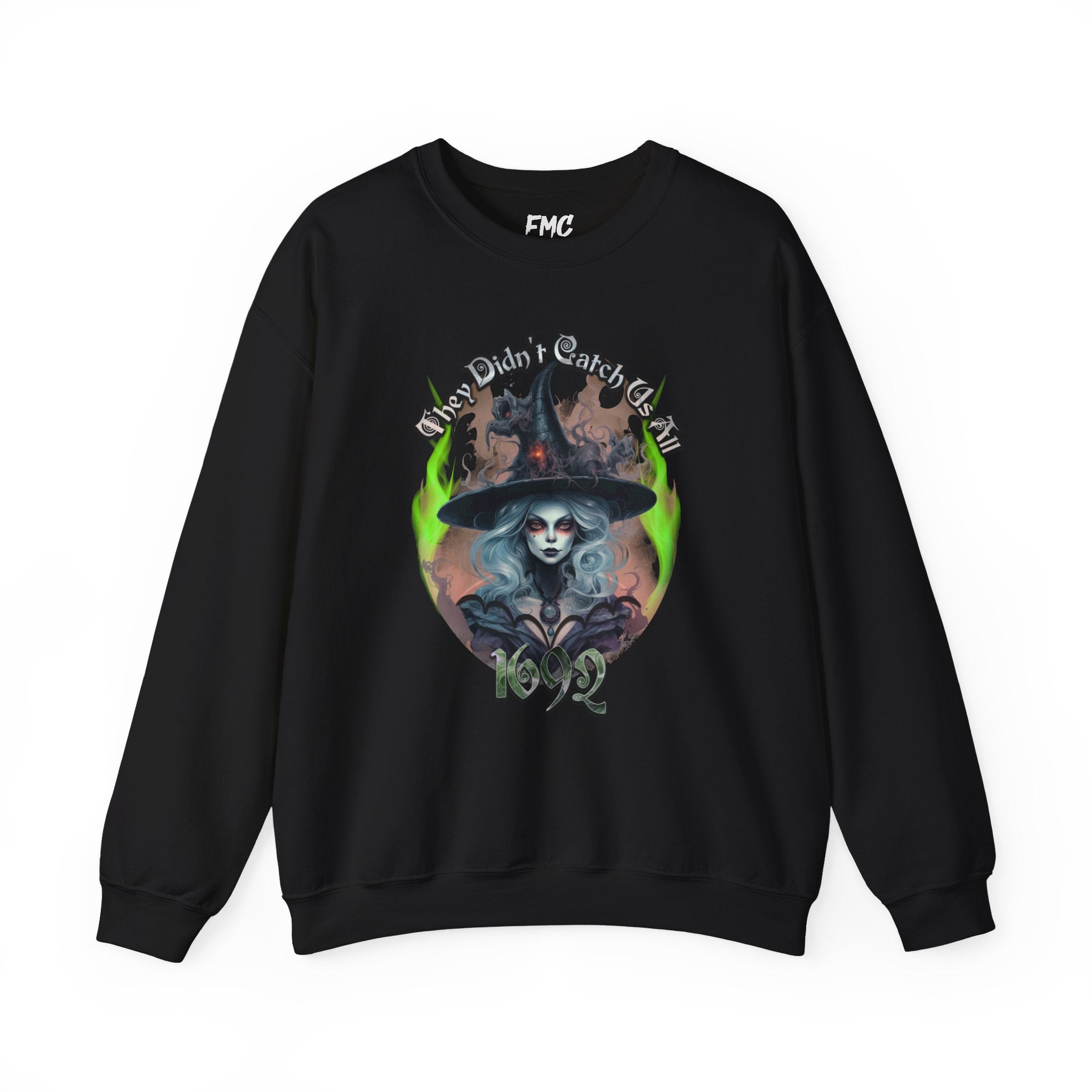 1692 Halloween Sweatshirt - 1692 They Didnt Catch Us All Sweatshirt, 1692 Salem Witch Sweatshirt, Women Halloween Sweatshirt